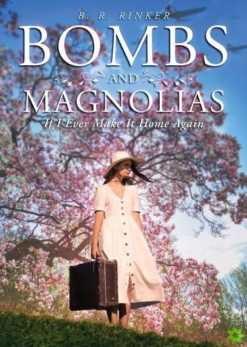 Bombs and Magnolias