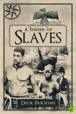 Fisher of Slaves