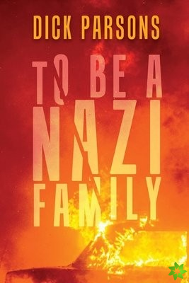 To Be a Nazi Family