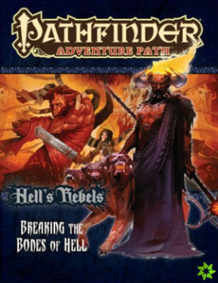 Pathfinder Adventure Path: Hell's Rebels Part 6 - Breaking the Bones of Hell