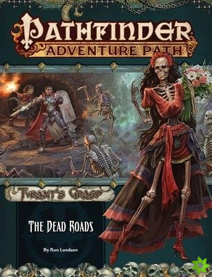 Pathfinder Adventure Path: The Dead Roads (Tyrants Grasp 1 of 6)