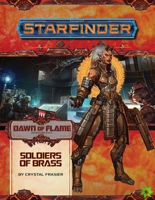 Starfinder Adventure Path: Soldiers of Brass
