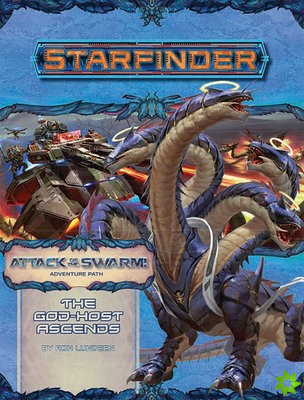 Starfinder Adventure Path: The God-Host Ascends (Attack of the Swarm! 6 of 6)