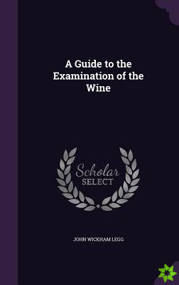 Guide to the Examination of the Wine