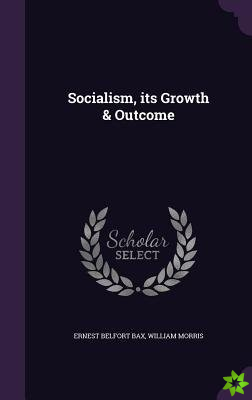 Socialism, its Growth & Outcome