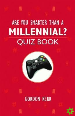 Are You Smarter Than a Millennial?