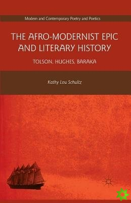 Afro-Modernist Epic and Literary History