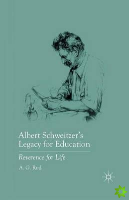 Albert Schweitzer's Legacy for Education