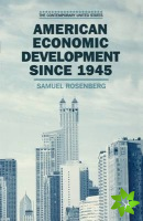 American Economic Development since 1945