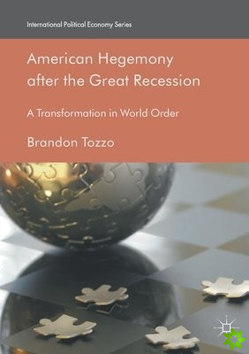 American Hegemony after the Great Recession