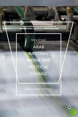 Arab National Media and Political Change