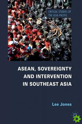 ASEAN, Sovereignty and Intervention in Southeast Asia