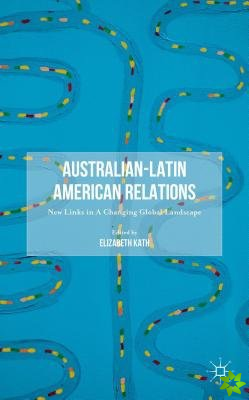 Australian-Latin American Relations