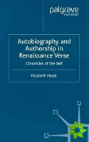 Autobiography and Authorship in Renaissance Verse