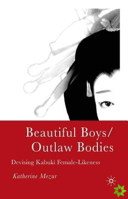 Beautiful Boys/Outlaw Bodies