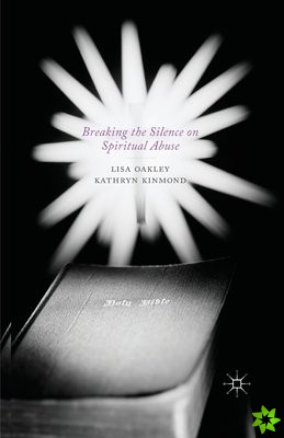 Breaking the Silence on Spiritual Abuse