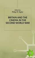 Britain and the Cinema in the Second World War