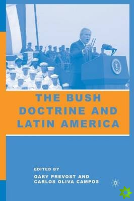 Bush Doctrine and Latin America