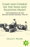 Camp and Combat on the Sinai and Palestine Front