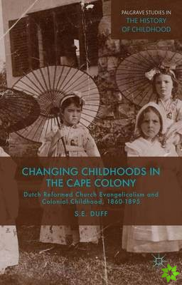 Changing Childhoods in the Cape Colony