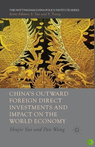 China's Outward Foreign Direct Investments and Impact on the World Economy