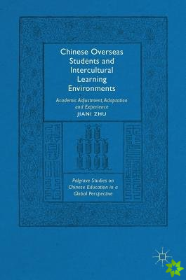 Chinese Overseas Students and Intercultural Learning Environments