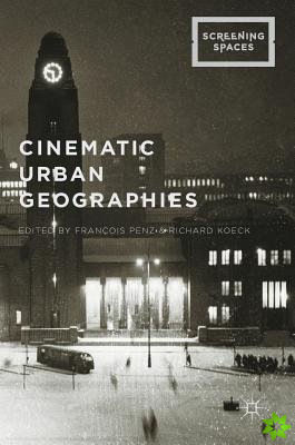Cinematic Urban Geographies