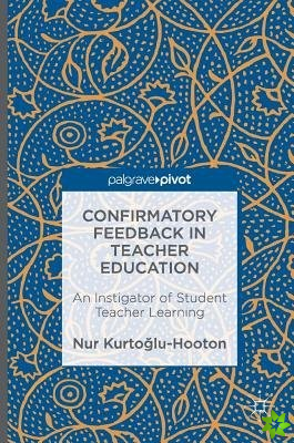 Confirmatory Feedback in Teacher Education