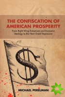 Confiscation of American Prosperity