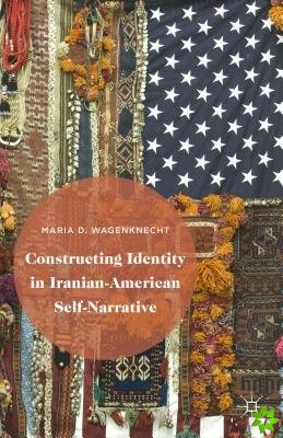 Constructing Identity in Iranian-American Self-Narrative