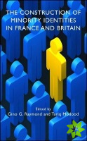 Construction of Minority Identities in France and Britain