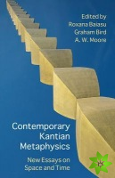 Contemporary Kantian Metaphysics