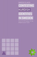 Contesting Kurdish Identities in Sweden