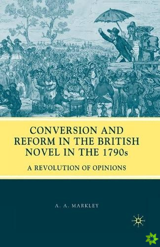 Conversion and Reform in the British Novel in the 1790s