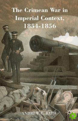 Crimean War in Imperial Context, 1854-1856
