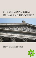 Criminal Trial in Law and Discourse