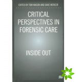 Critical Perspectives in Forensic Care