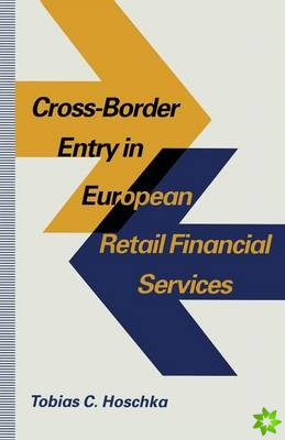 Cross-Border Entry in European Retail Financial Services