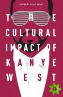 Cultural Impact of Kanye West