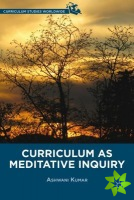 Curriculum as Meditative Inquiry