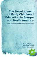Development of Early Childhood Education in Europe and North America