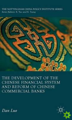 Development of the Chinese Financial System and Reform of Chinese Commercial Banks