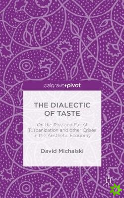 Dialectic of Taste
