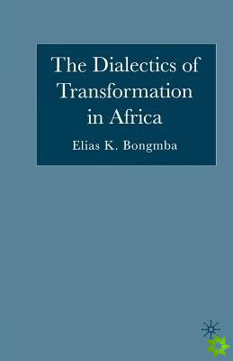 Dialectics of Transformation in Africa