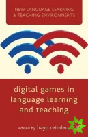Digital Games in Language Learning and Teaching