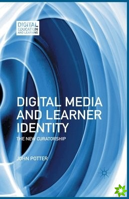 Digital Media and Learner Identity