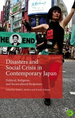Disasters and Social Crisis in Contemporary Japan