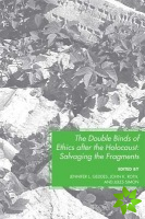 Double Binds of Ethics after the Holocaust