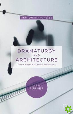 Dramaturgy and Architecture