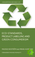 Eco-Standards, Product Labelling and Green Consumerism